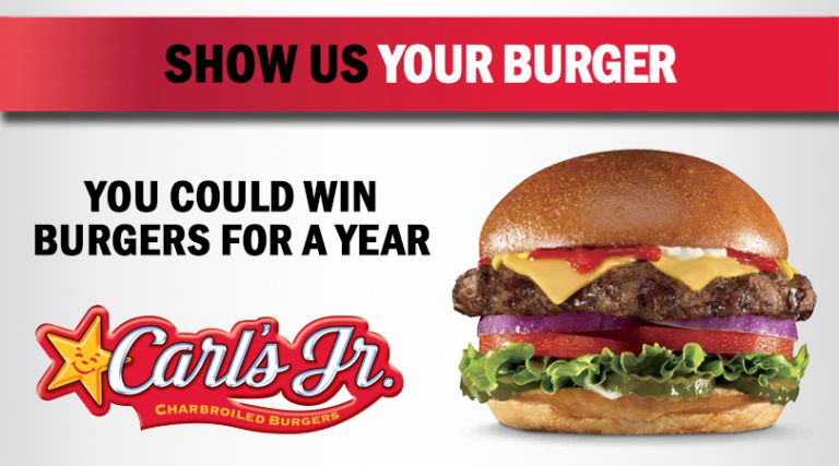 Carl’s Jr.® Presents: Show Us Your Burger