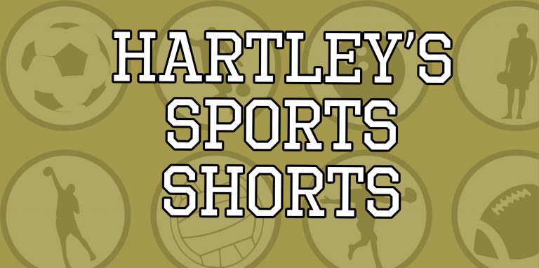 Hartley’s Sports Shorts; Tuesday, August 9th