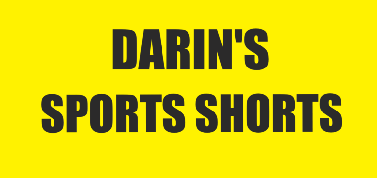 Darin’s Sports Shorts; Saturday, March 16th